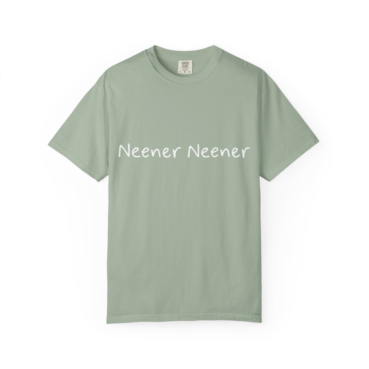 Neener Neener T-Shirt — Funny Prank Tee