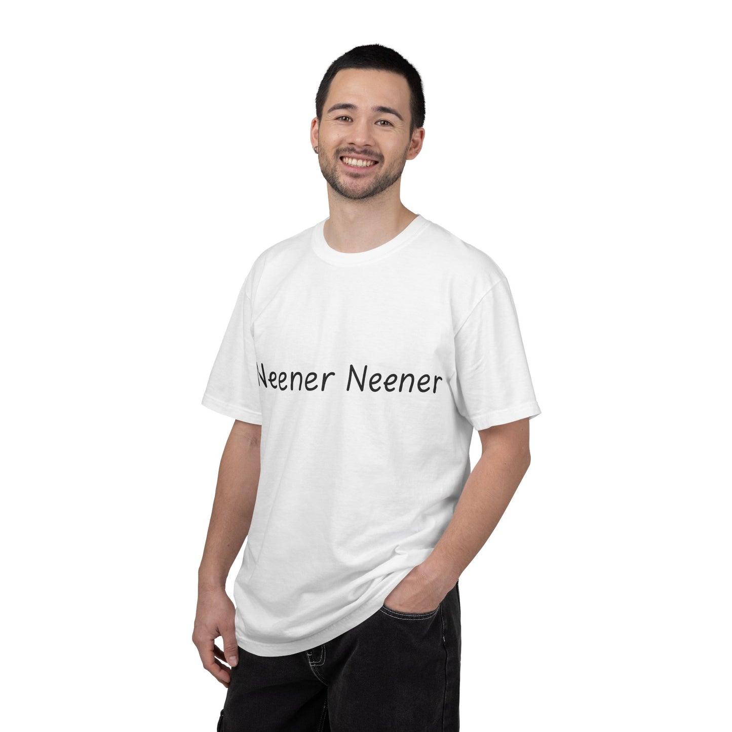 Neener Neener T-Shirt — Playful Quote Graphic Tee