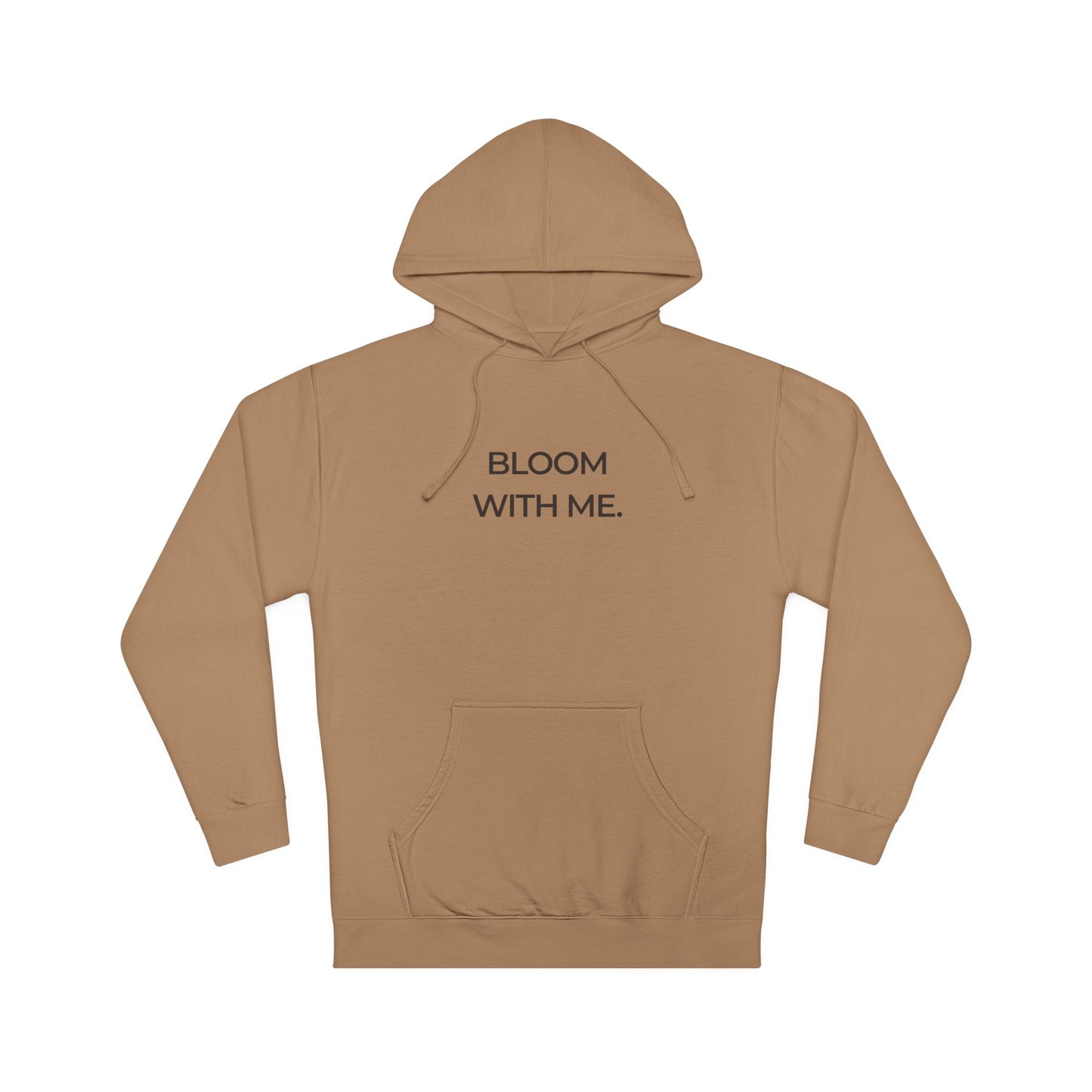 Bloom With Me Hoodie — Floral Inspirational Pullover