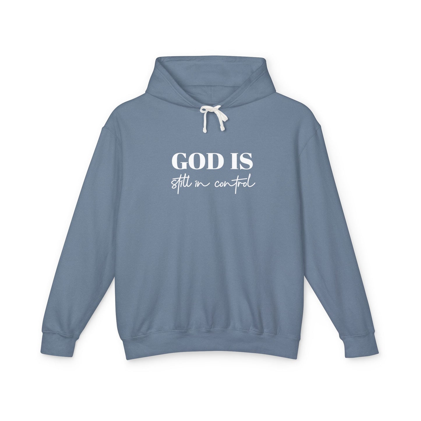God Is Still in Control — Unisex Hooded Sweatshirt/ Clothed In Kindness