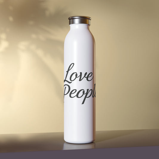Love People —  Slim Stainless Water Bottle