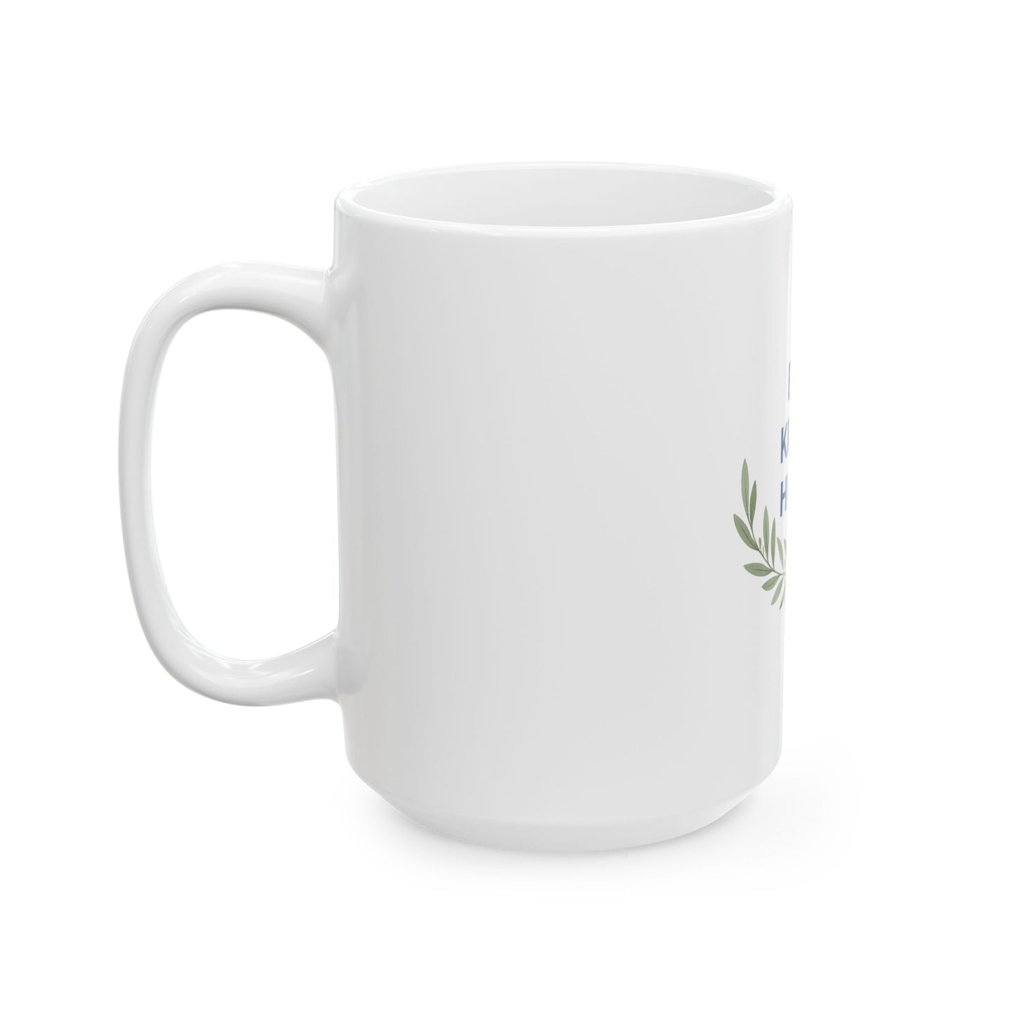 Be A Kinder  Human - Mug (11oz, 15oz) / Clothed In Kindness