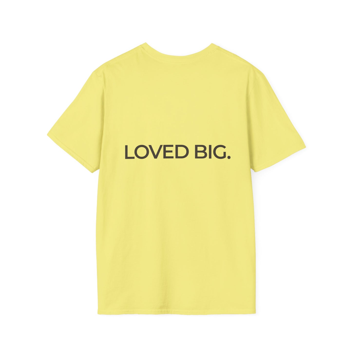 Love Big Unisex Tee