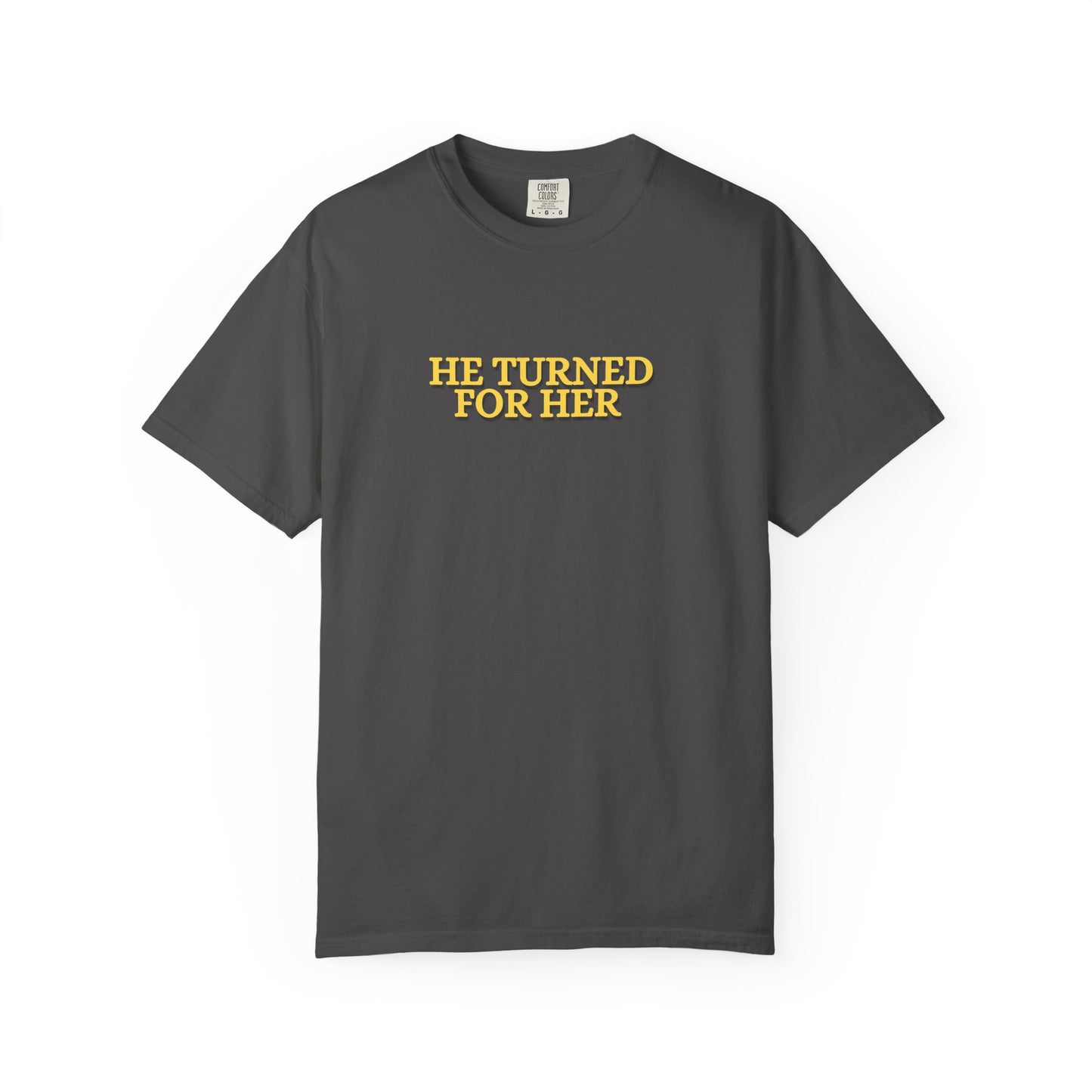 He Turned For Her — Tee CC 1717