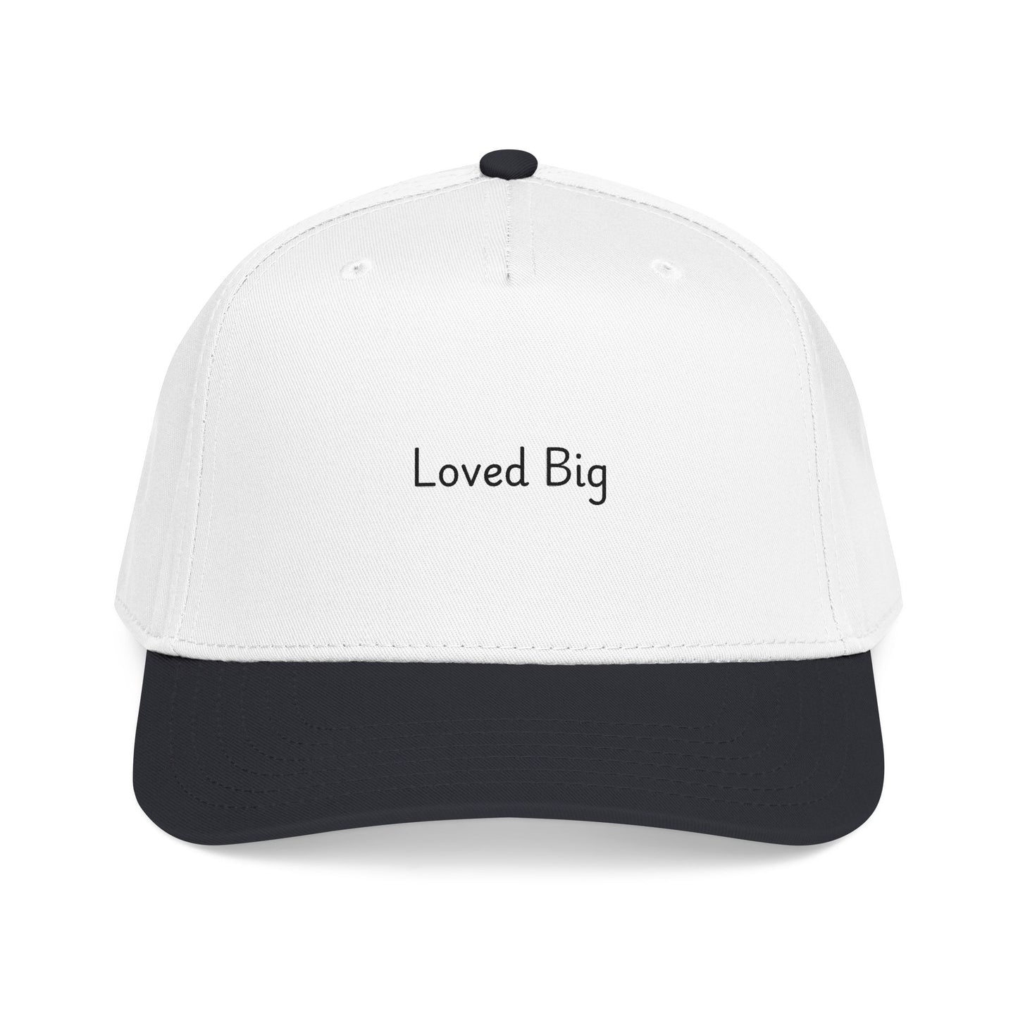 Loved Big — Mid Profile Baseball Cap