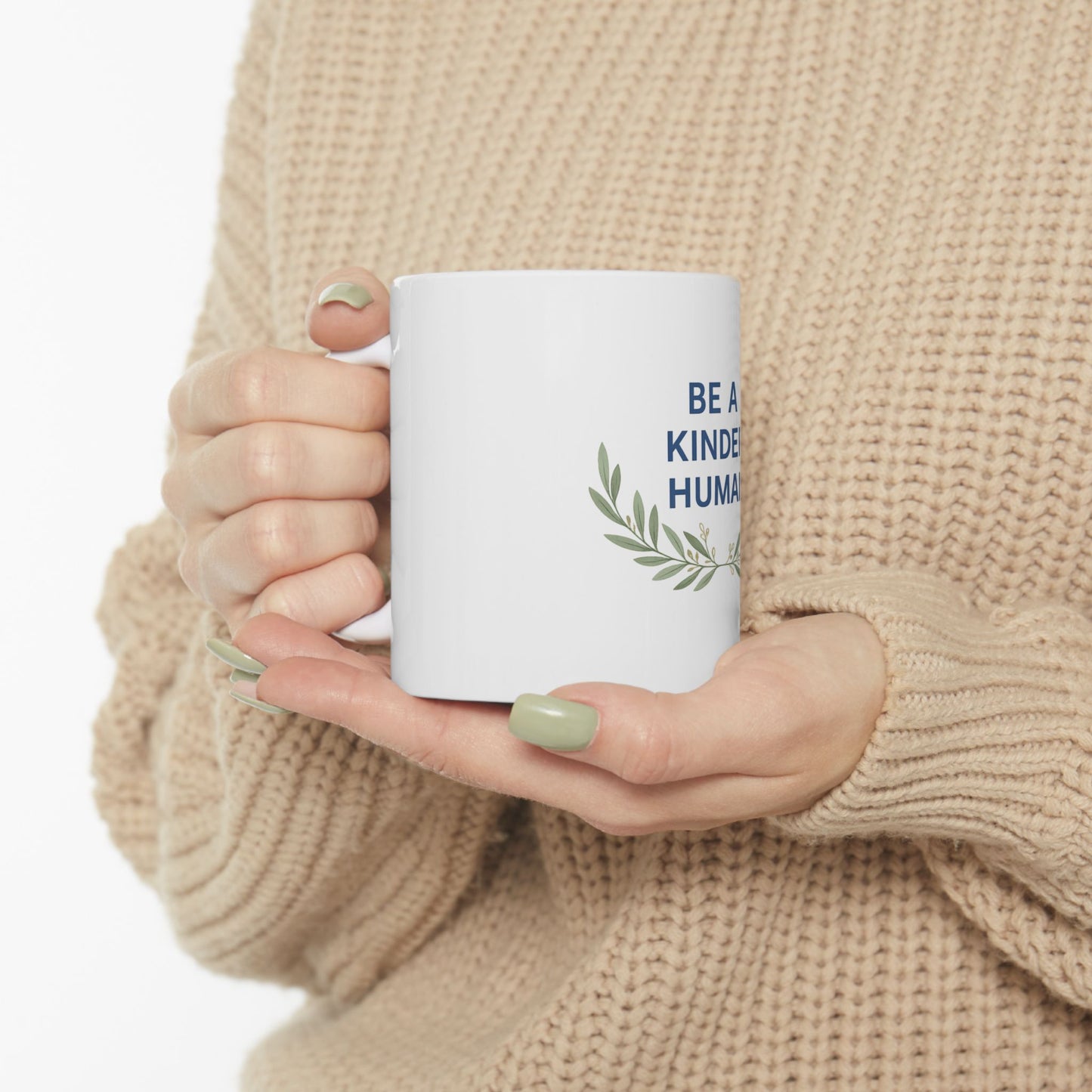 Be A Kinder  Human - Mug (11oz, 15oz) / Clothed In Kindness