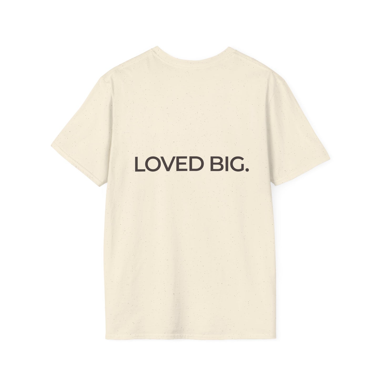 Love Big Unisex Tee