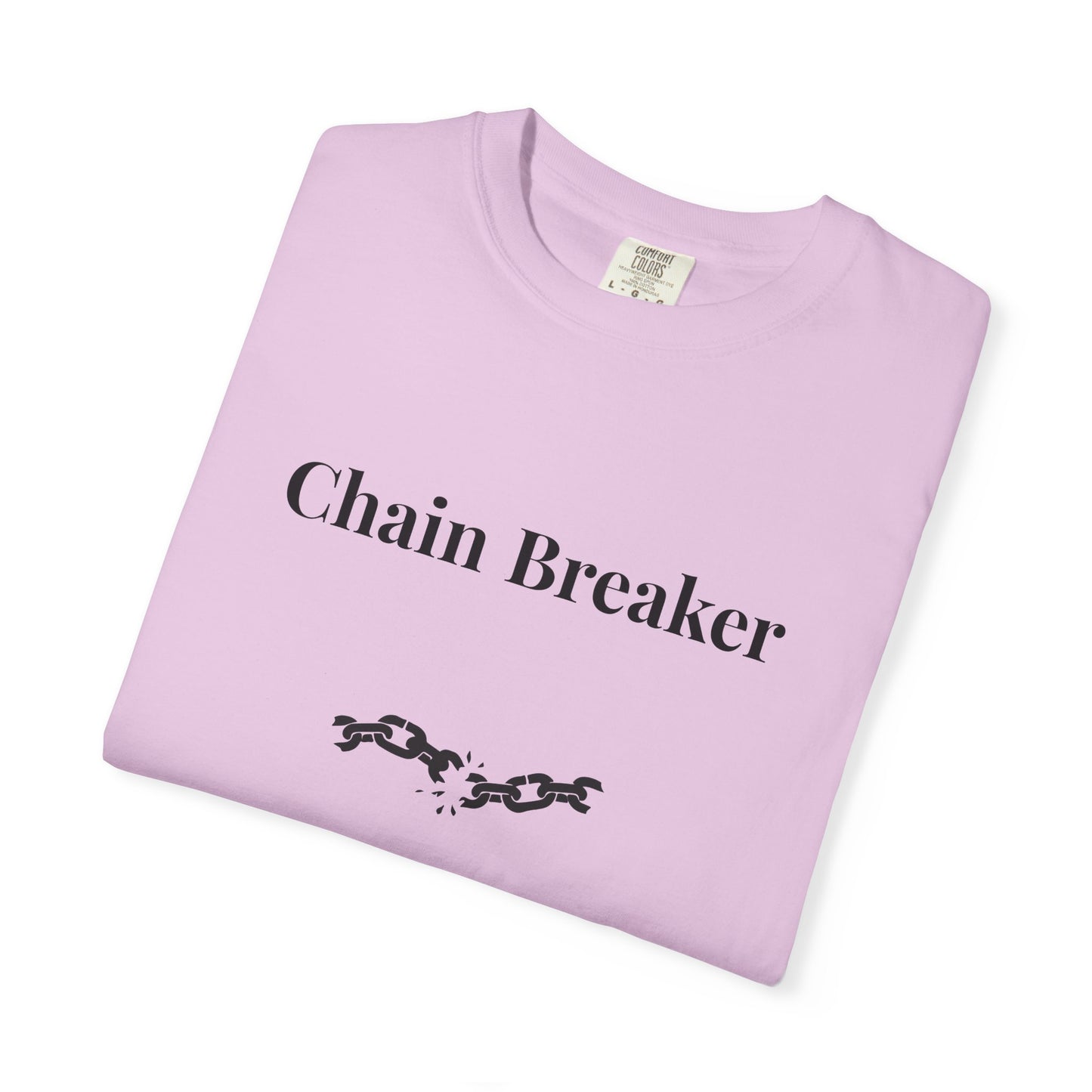 Chain Breaker — Comfort Colors Tee