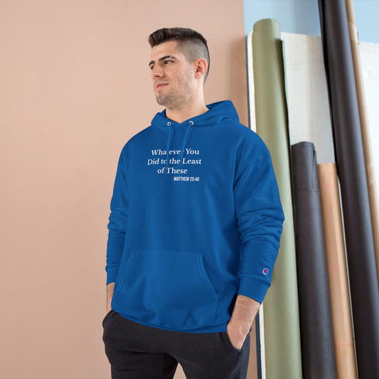 Whatever You Did to the Least of These — Comfort Colors Pullover