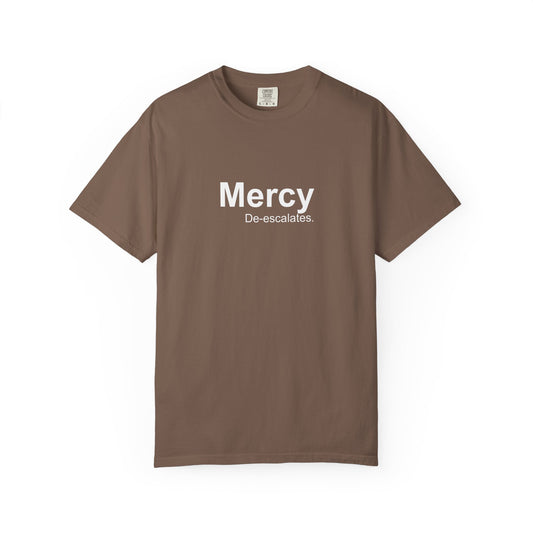Mercy De-escalates — Comfort Colors Tee
