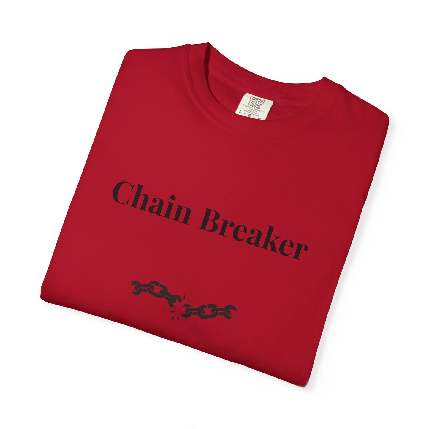 Chain Breaker — Comfort Colors Tee