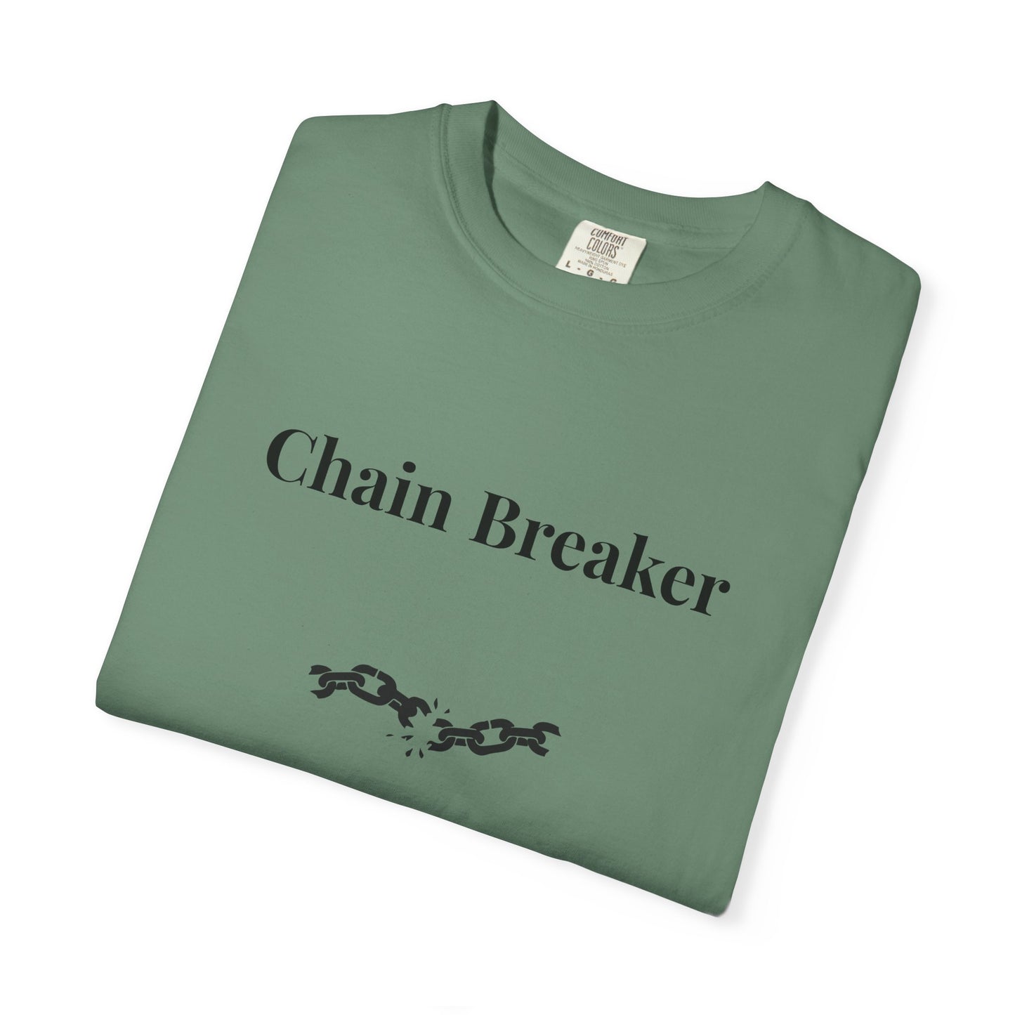 Chain Breaker — Comfort Colors Tee