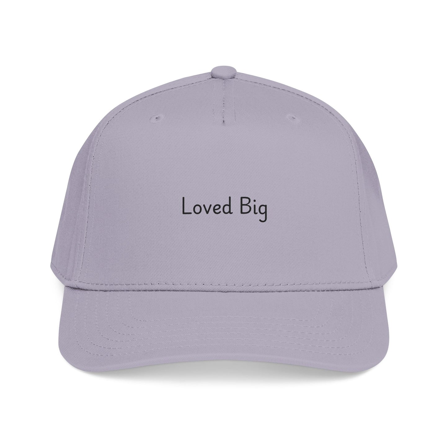 Loved Big — Mid Profile Baseball Cap