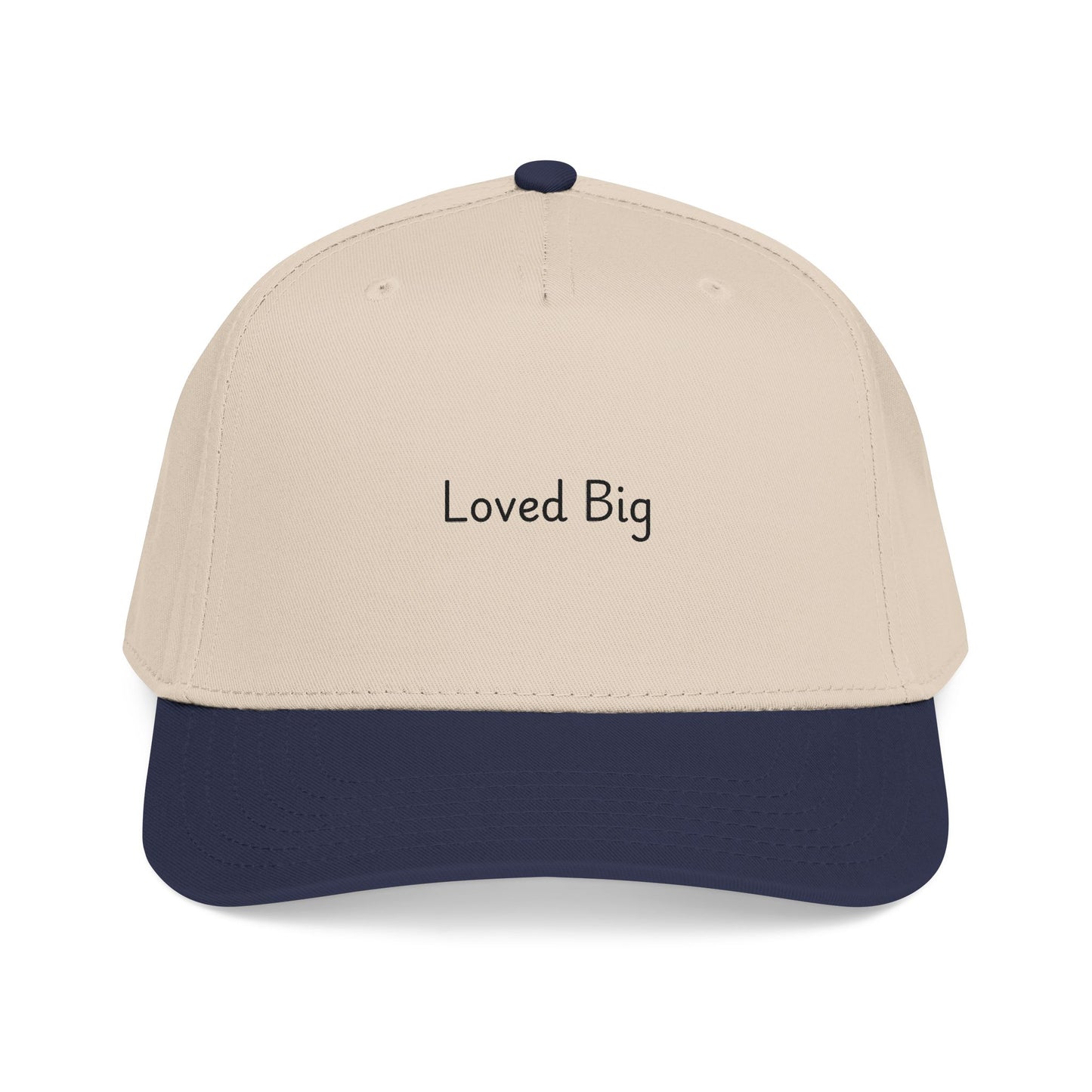 Loved Big — Mid Profile Baseball Cap