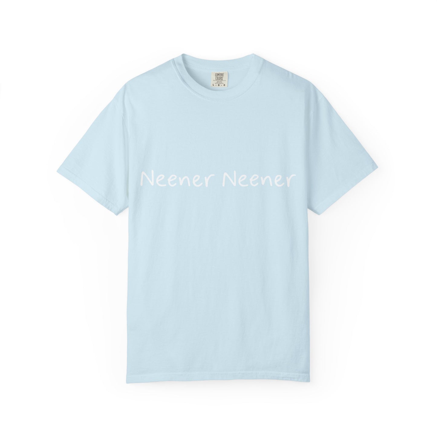 Neener Neener T-Shirt — Funny Prank Tee