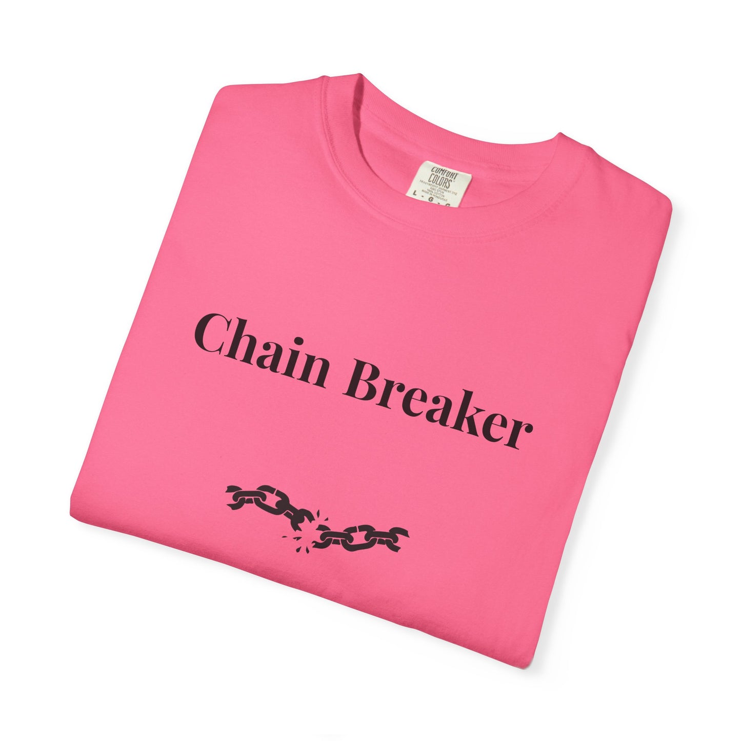 Chain Breaker — Comfort Colors Tee
