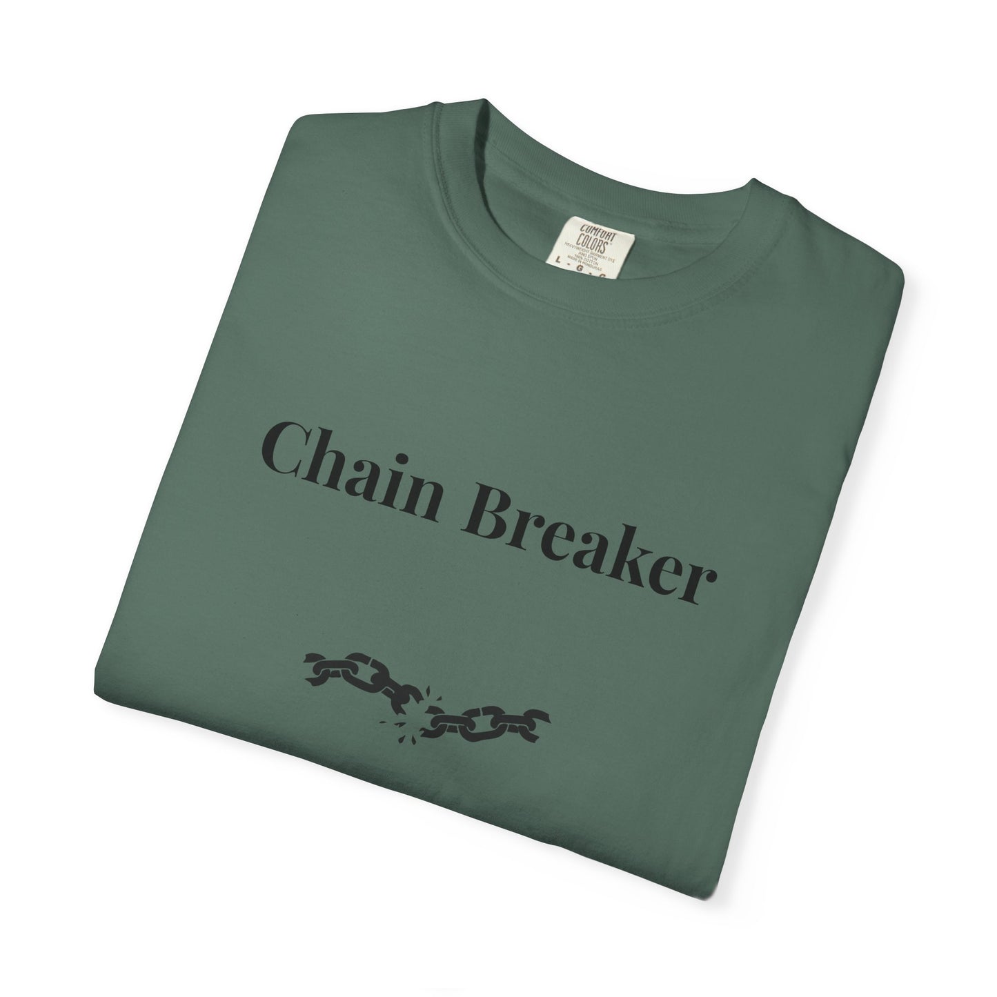 Chain Breaker — Comfort Colors Tee