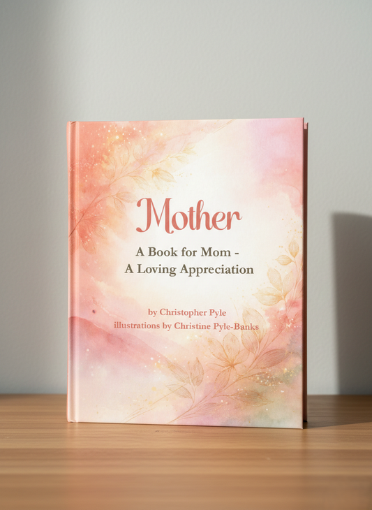 Mother : A Book for Mom: A Loving Appreciation