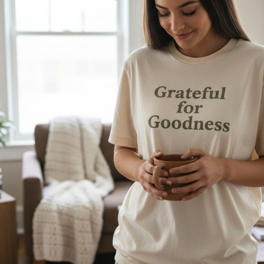 Grateful for Goodness — Clothed in Kindness product by A Pyle of Goodness Company